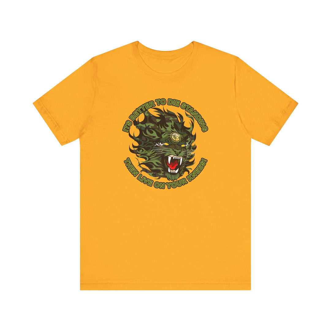 TIGER FLAME FOREST GREEN/BETTER TO DIE ON YOUR FEET THANN LIVE ON YOUR KNEE'S