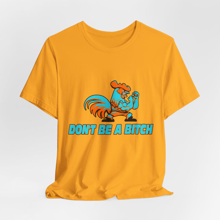 CG ANGRY ROOSTER MIAMI COLORS/DONT BE A BITCH