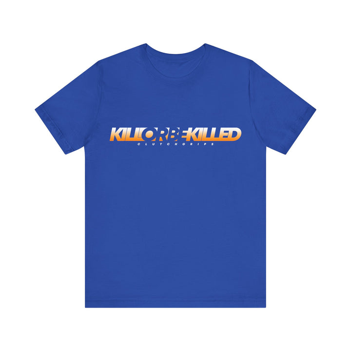 KILL OR BE KILLED ORANGE WHITE FADE