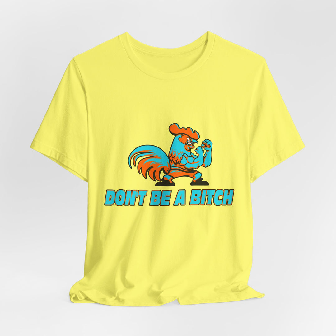 CG ANGRY ROOSTER MIAMI COLORS/DONT BE A BITCH