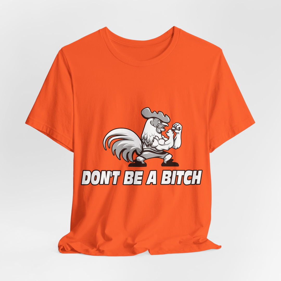 CG ANGRY ROOSTER WHITE/DONT BE A BITCH