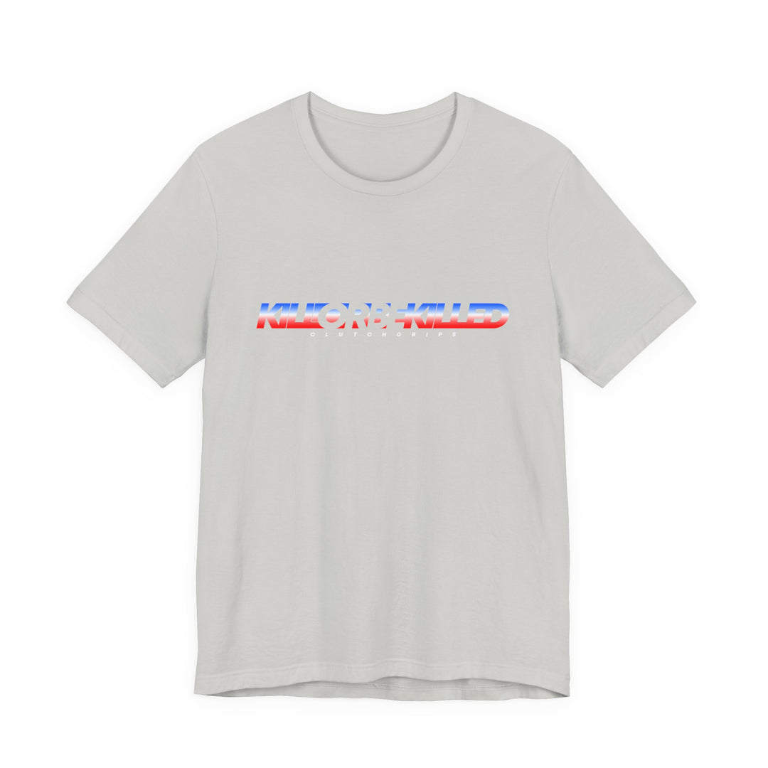 KILL OR BE KILLED RED WHITE BLUE