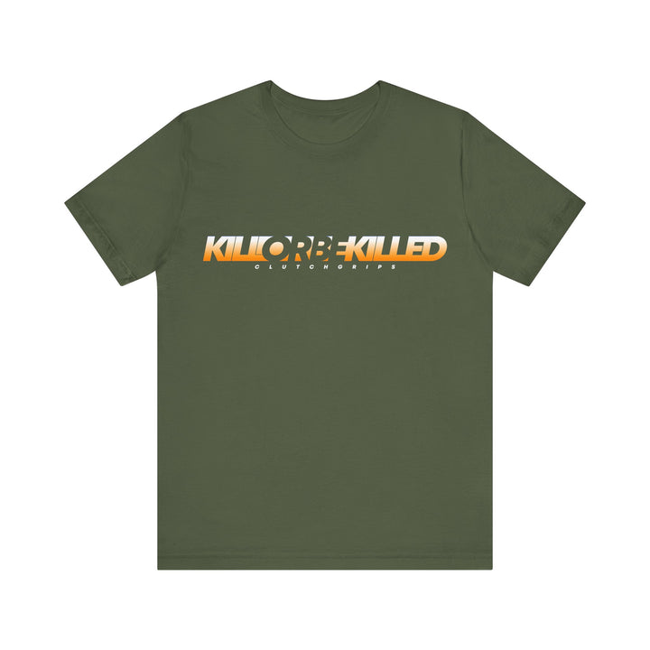 KILL OR BE KILLED ORANGE WHITE FADE