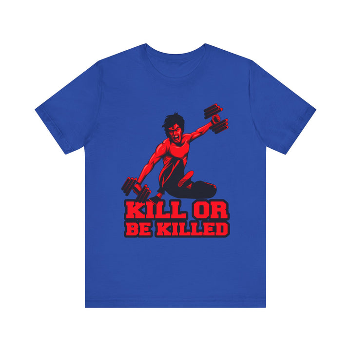 CG RED LIFT KICK/ KILL OR BE KILLED