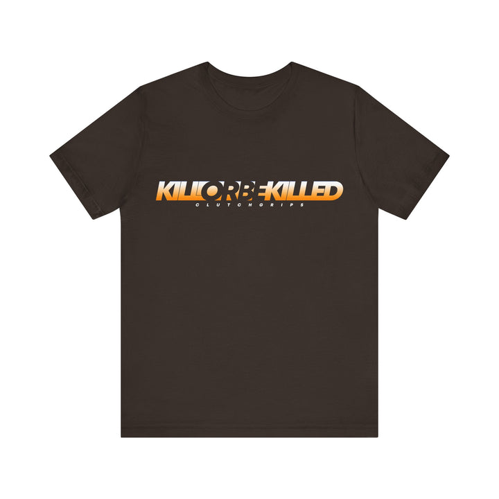 KILL OR BE KILLED ORANGE WHITE FADE