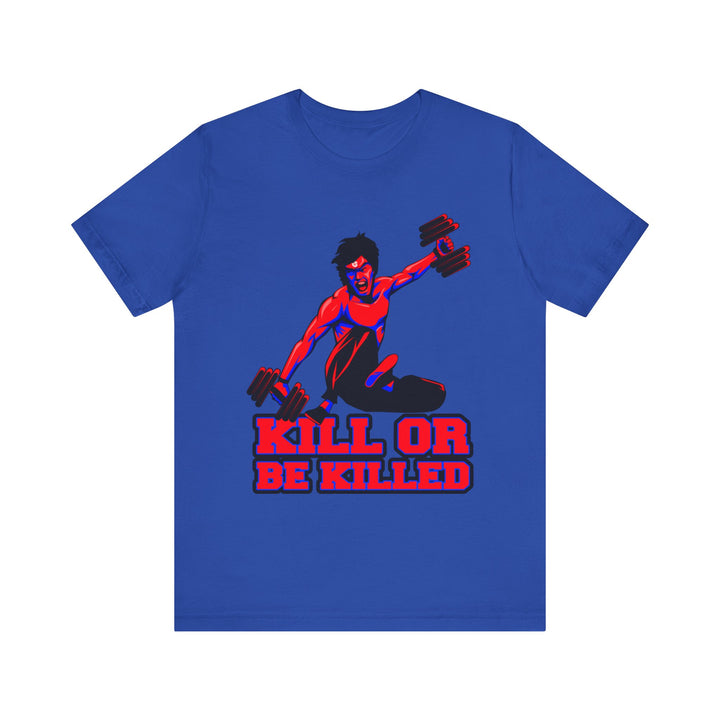 CG RED BLUE  LIFT KICK/ KILL OR BE KILLED