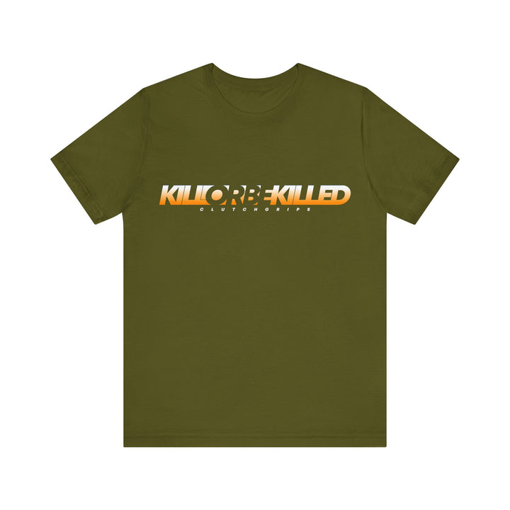 KILL OR BE KILLED ORANGE WHITE FADE