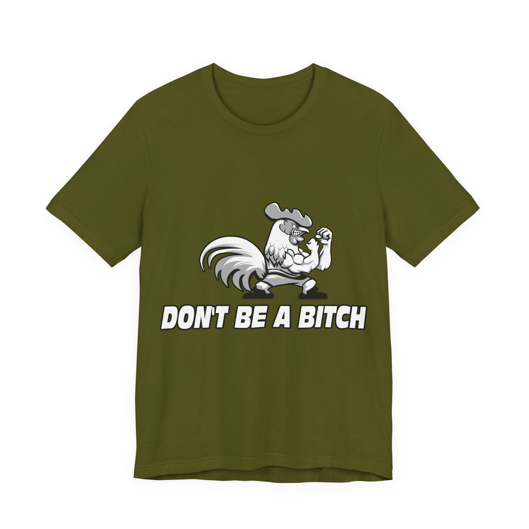 CG ANGRY ROOSTER WHITE/DONT BE A BITCH